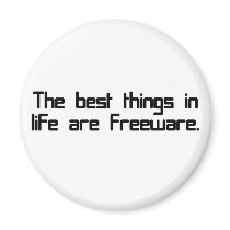 The best things in life are freeware magnets by marquita575 The best things in life are freeware magnets