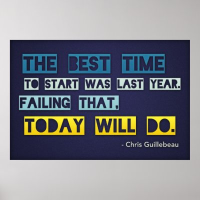 The best time to start (Large Template Editable) Poster