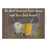 The Best Times are Times with Your Best Friend Cards