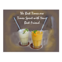 The Best Times are Times with Your Best Friend Post Cards