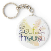 The best way out is always through keychains