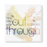 The best way out is always through magnets