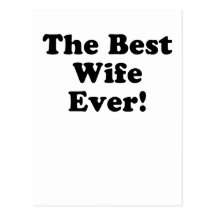 The Best Wife Ever Post Cards