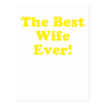 The Best Wife Ever Post Cards