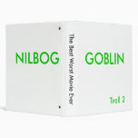 The Best Worst Movie Ever, GOBLIN, NILBOG Vinyl Binder