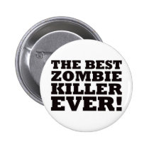 The Best Zombie Killer Ever buttons