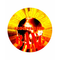 The Big Bang! God Spoke and BANG t-shirts
