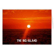 The BIG Island - Hawaii Greeting Cards