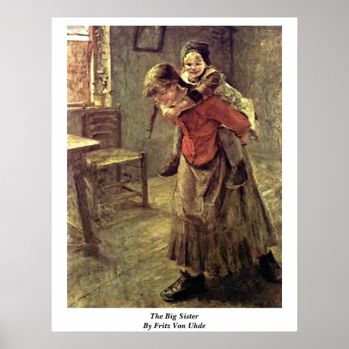 The Big Sister By Fritz Von Uhde Posters