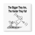 The Bigger They Are magnets by MissMissyLue The Bigger They Are magnets