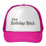 The Birthday Bitch Trucker Hat