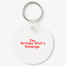 The Birthday Bitches Enourage (Red) keychains