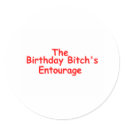 The Birthday Bitches Enourage (Red) stickers