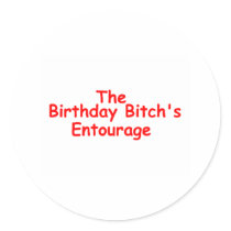 The Birthday Bitches Enourage (Red) stickers