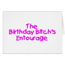 The Birthday Bitches Entourage (Pink) cards by CelebrationZazzle The Birthday Bitches Entourage (Pink) cards