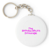 The Birthday Bitches Entourage (Pink) Key Chain