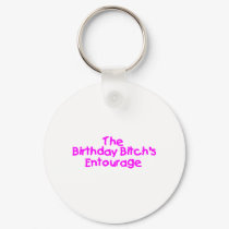 The Birthday Bitches Entourage (Pink) keychains