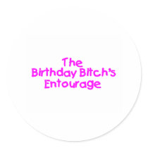 The Birthday Bitches Entourage (Pink) stickers