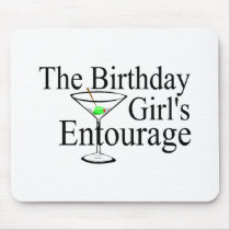 The Birthday Girls Entourage Mousepads