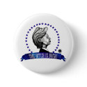 The Bitch is Back Button by ScottNychay The Bitch is Back Button