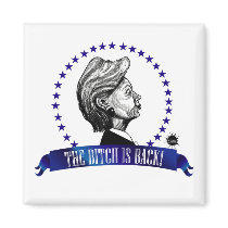THE-BITCH-IS-BACK Magnet
