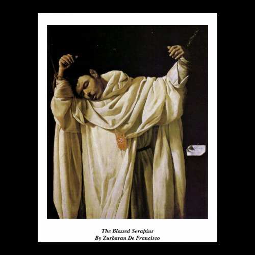 The Blessed Serapius By Zurbaran De Francisco Posters