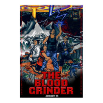 The Blood Grinder - Theatrical One-Sheet posters by lilsproutpictures The Blood Grinder - Theatrical One-Sheet posters