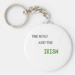 The Bold and the Irish Key Chains
