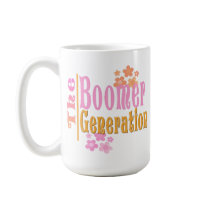 The Boomer Generation Cute Coffee Mug
