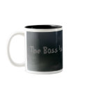 The Boss is in a BAD mood! mugs
