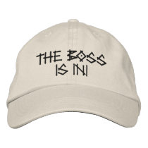 The Boss Is IN!- Embroidered Hat embroidered hats