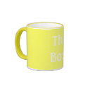"The Boss" mug by rubymonkey "The Boss" mug