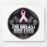 The Breast Ride Ever Mouse Pads