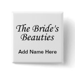 The Brides Beauties Button The Brides Beauties Button