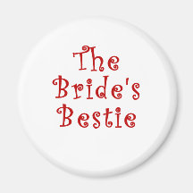 The Brides Bestie Fridge Magnets