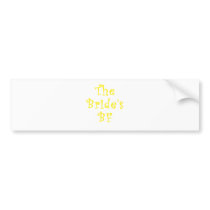 The Brides BF Bumper Stickers