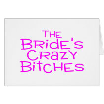 The Brides Crazy Bitches Pink Card