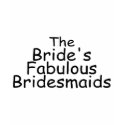 The Brides Fabulous Bridesmaids (Black) shirt