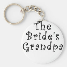 The Brides Grandpa Key Chains