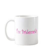 The Bridesmaids mugs