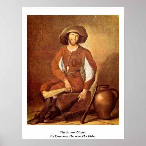 The Broom-Maker By Francisco Herrera The Elder Posters