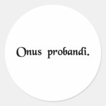 The burden of proof. stickers