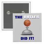 The BUTLER Did It! Button