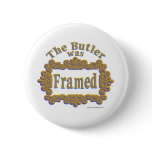 The Butler Was Framed! Buttons