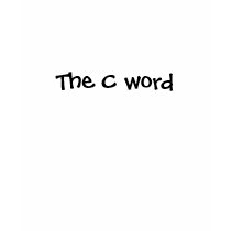 The C word t-shirts