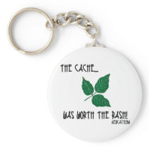 The Cache was worth the rash! Key Chain