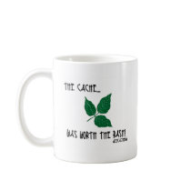 The Cache was worth the rash! Coffee Mugs
