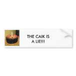 THE CAIK IS A LIE!!! BUMPER STICKER