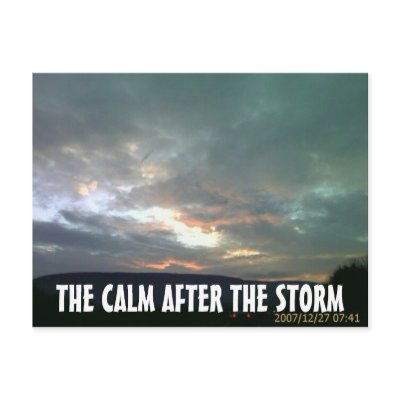 THE CALM AFTER THE STORM POSTCARD by jessicatorres121606