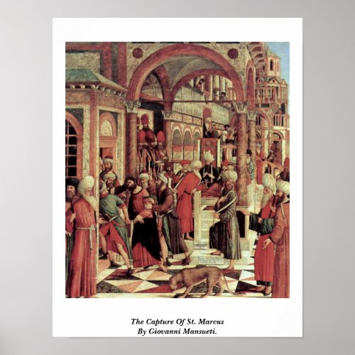 The Capture Of St. Marcus By Giovanni Mansueti. Posters